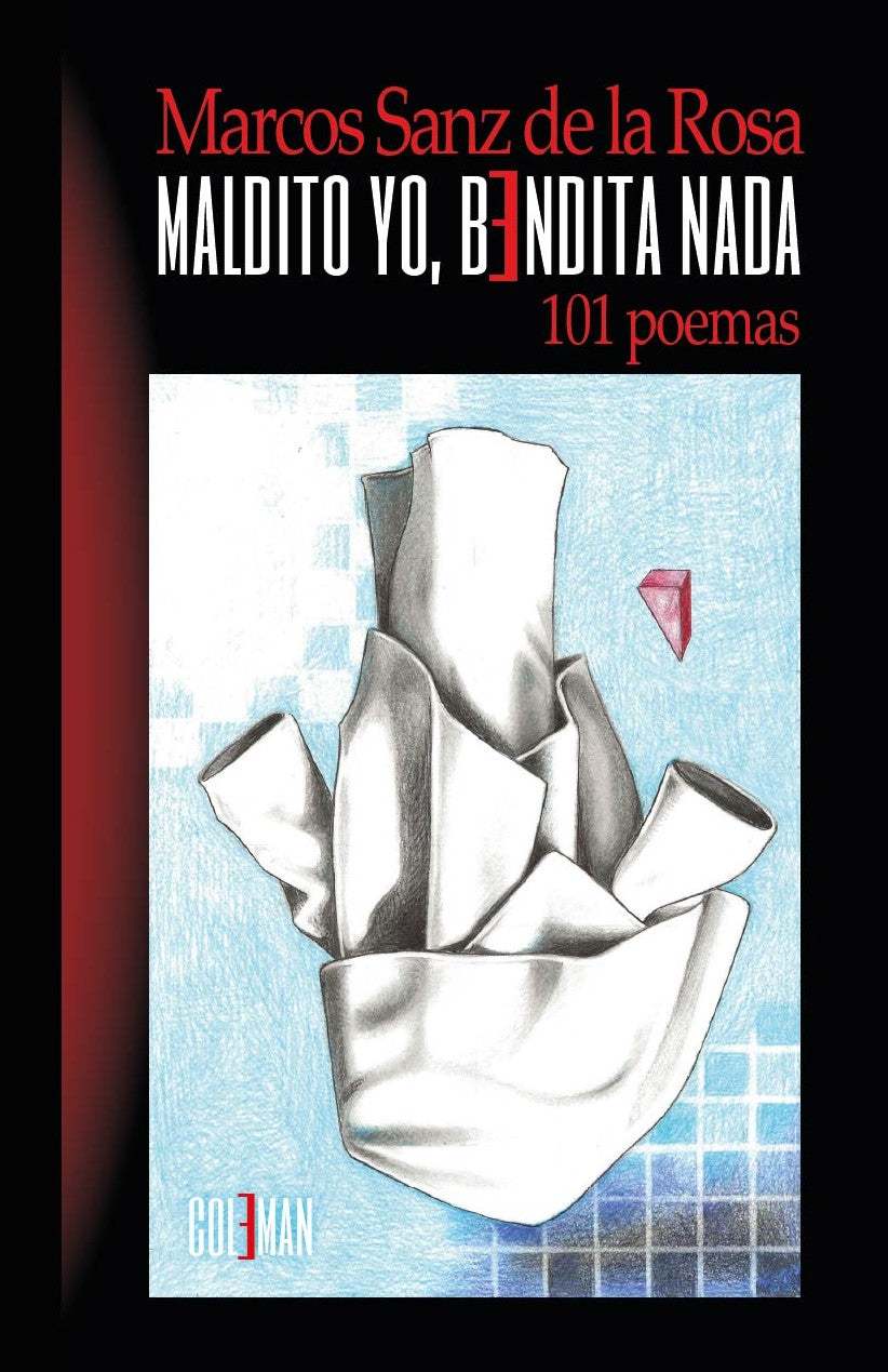 Maldito yo, bendita nada