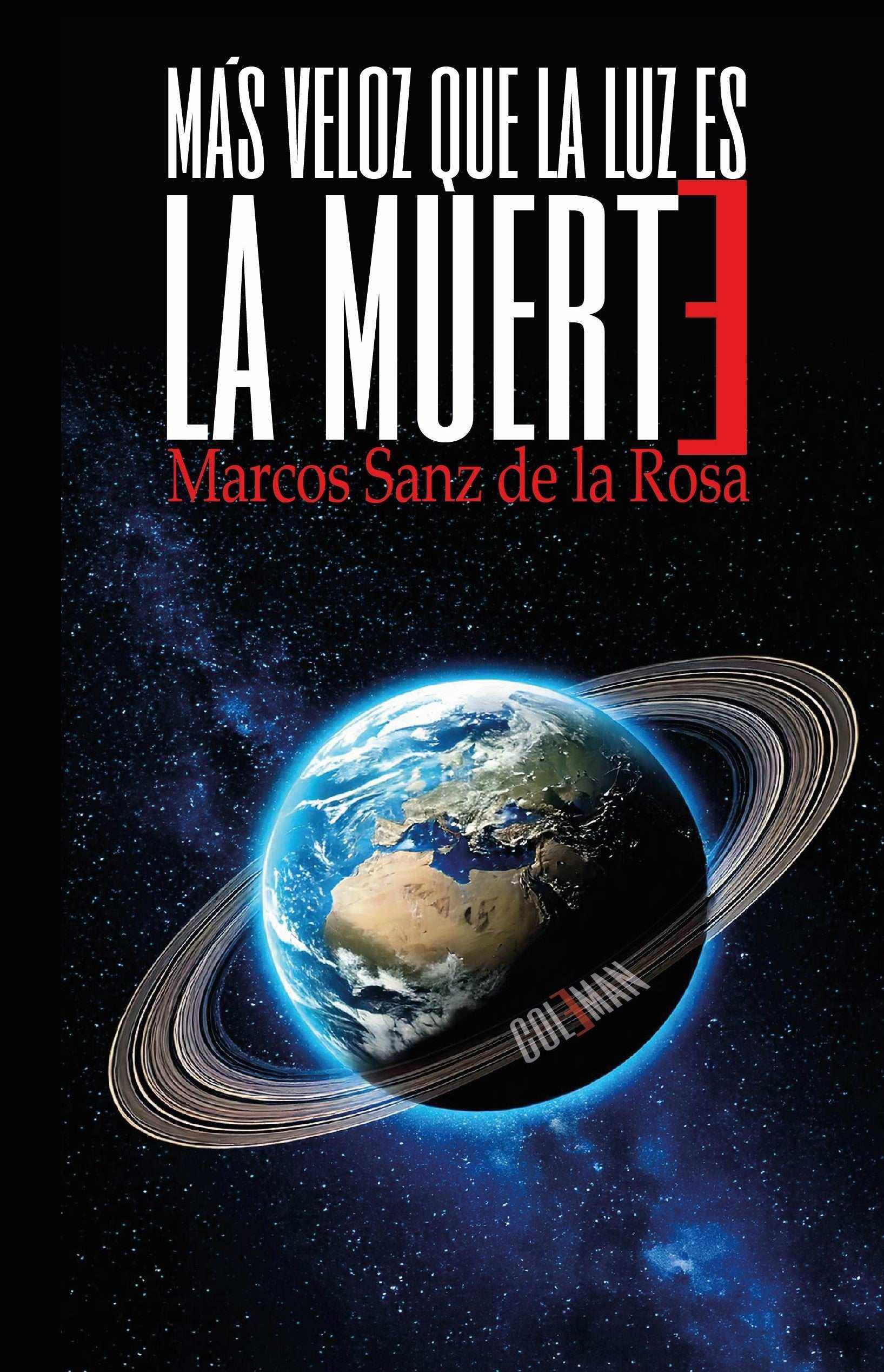 Más veloz que la luz es la muerte – Coleman ediciones