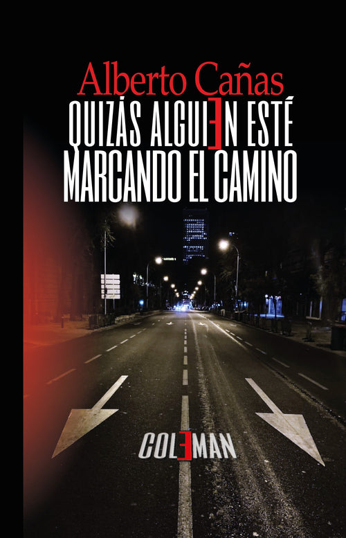 Quizás alguien esté marcando el camino
