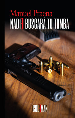 Nadie buscará tu tumba